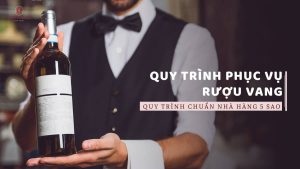 quy-trinh-phuc-vu-ruou-vang